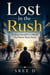 Lost in the Rush: Finding Yourself in a World That Never Slows Down