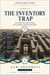 The Inventory Trap - Chain Reaction, #4