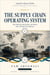 The Supply Chain Operating System - Chain Reaction, #1