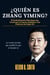 ¿QUIÉN ES ZHANG YIMING?: El Multimillonario Silencioso que Construyó el Imperio Mediático más Poderoso del Siglo XXI.   La Receta Secreta que cambió lo que el Mundo ve