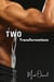 Two Transformations