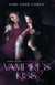 Vampire's Kiss - Vampire's Kiss, #1