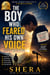 The Boy Who Feared His Own Voice