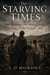 The Starving Times - Voices From The Irish Famine. The Byrne Family, Wicklow - 1845