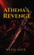 Athena's Revenge: A Reverse Harem Mafia Romance - Athena's Pain, #3