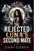 The Rejected Luna's Second Mate - A Dark Fated Mates Romance with a Ruthless Alpha King and a Broken Luna