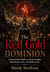 The Red Gold DOMINION - A Dark Fantasy Thriller of Secret Societies, Blood Power, and a Town Built on Lies