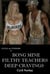 Bong Mine Filthy Teachers Deep Cravings - Cecile de Vendome, #102
