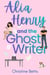 Alia Henry and the Ghost Writer - Alia Henry, #1