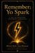 Remember; Yo Spark - Z9Coach Narrative Series, #2