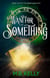 To Want for Something: Book Two of the Urban Warlocks - Urban Warlocks, #2