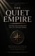 The Quiet Empire: Systems and Sovereignty for the Faceless Brand - Quiet Builder Series, #5