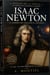 Isaac Newton:  El Hombre que Descifró el Universo - Genios de la Física: Las Mentes que Cambiaron el Universo, #1