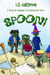 Spoon!: 3 Tales of Goblins with Excellent Hats