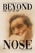 Beyond the tip of my nose