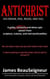 ANTICHRIST: His Origin, Rise, Reign, and Fall