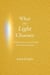 What the Light Chooses - The Light Series, #4