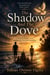 The Shadow And The Dove