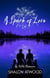 A Spark of Love - Hearts of Love Series, #1