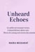Unheard Echoes
