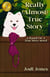 Really (Almost) True Story - Based On A True Story, #1