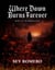 Where Dawn Burns Forever - The Broken Saga, #1