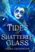 Tides of Shattered Glass - City of Masked Mermaids, #1