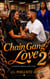 Chain Gang Love - Chain Gang Love, #2