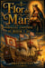 Flor do Mar: The Parallel Universe Book 1 - Flor do Mar: The Parallel Universe, #1