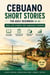 Cebuano Short Stories for Adult Beginners (A1-A2): Real-Life Stories for Language Learners