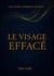 Le Visage Effacé