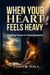 When Your Heart Feels Heavy