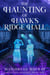 The Haunting of Hawk's Ridge Hall - Lake Scugog Mysteries, #1