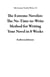 The Extreme Novelist: The No-Time-to-Write Method for Writing Your Novel in 8 Weeks - The Extreme Novelist Writes, #1