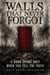 Walls That Never Forgot