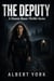 The Deputy - A Dannie Bauer Thriller Series, #2