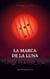 La Marca de la Luna - Sangre y Luna, #1