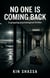 No one is coming back