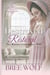 Destroyed & Restored - The Baron's Courageous Wife - Love's Second Chance Series, #8