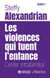 Les violences qui tuent l'enfance : L'enfer intrafamilial