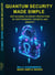 Quantum Security Made Simple - Made Simple
