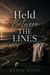 Held Between The Lines