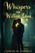 Whispers on Willow Lane