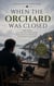 When the Orchard Was Closed: A Gentle Story About Loss, Unanswered Questions, and the Courage to Begin Again - Greywater Bay Stories, #4
