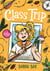 Class Trip - (A Graphic Novel)