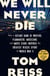 We Will Never Die - How a Defiant Band of Writers, Filmmakers, Musicians, and Movie Stars Inspired the Greatest Rescue Effort of World War II
