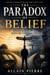 The paradox of belief