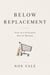 Below Replacement: Notes on a Civilization Past Its Warranty
