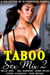 Taboo Sex Mix 2 A Collection Of 20 Forbidden Stories - Taboo Sex Mix, #2