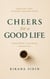Cheers for a Good Life